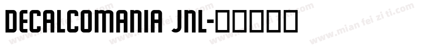 Decalcomania JNL字体转换